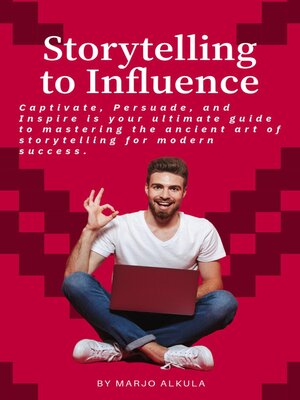 cover image of Storytelling to Influence